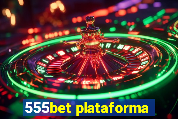 555bet plataforma